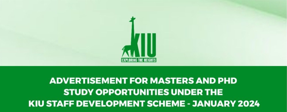 ADVERTISEMENT FOR MASTERS AND PHD STUDY OPPORTUNITIES UNDER THE KIU ...