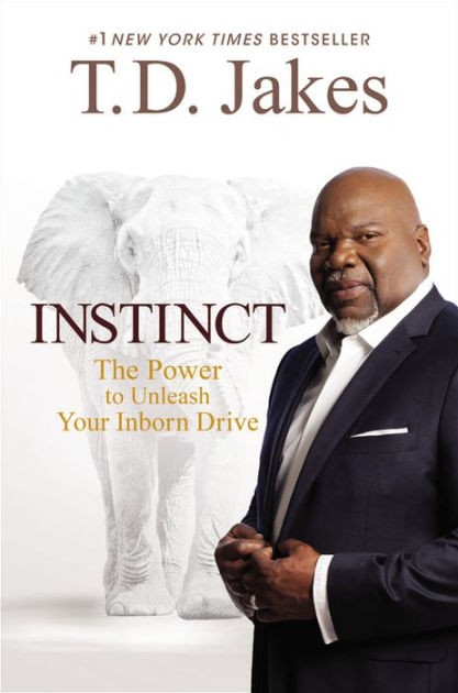 kiu-book-club-instinct-the-power-to-unleash-your-inborn-drive-by-t-d-jakes